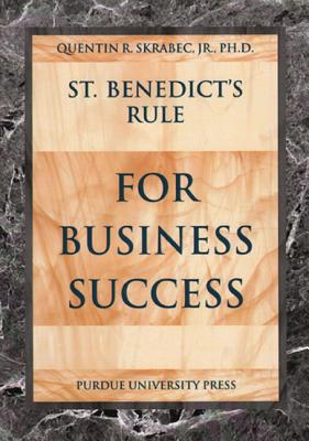 St. Benedict’s Rule for Business Success