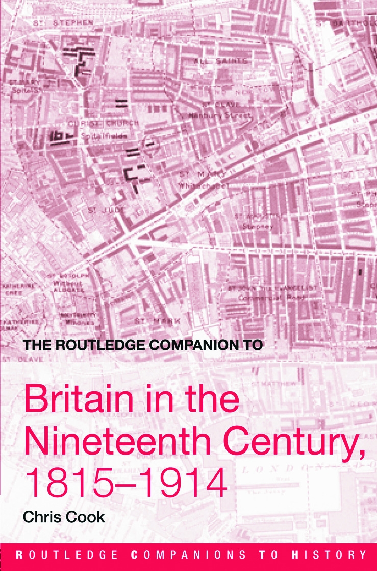 The Routledge Companion to Britain in the Nineteenth Century, 1815-1914