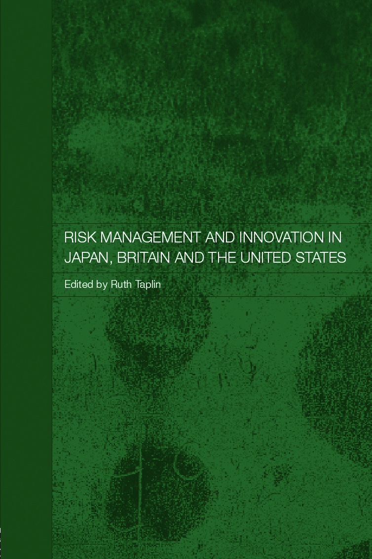 Risk Management And Innovation In Japan, Britain And The United States