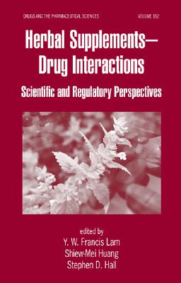 Herbal Supplement-Drug Interactions: Scientific and Regulatory Perspectives