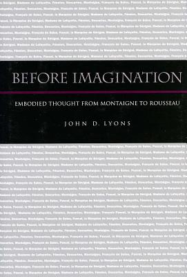 Before Imagination: Embodied Thought From Montaigne To Rousseau