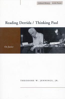 Reading Derrida/thinking Paul: On Justice