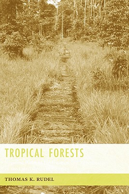 Tropical Forests: Regional Paths of Destruction And Regeneration in the Late Twentieth Century