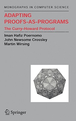 Adapting Proofs-As-Programs: The Curry-Howard Protocol