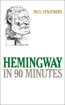 Hemingway In 90 Minutes