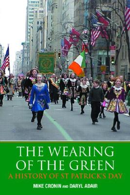 The Wearing of the Green: A History of St Patrick’s Day