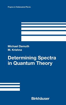 Determining Spectra in Quantum Theory