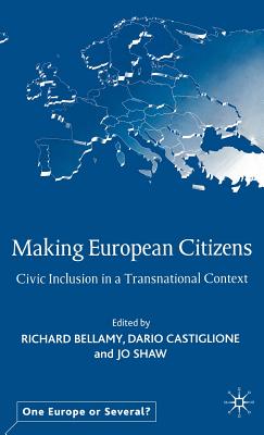 Making European Citizens: Civic Inclusion in a Transnational Context