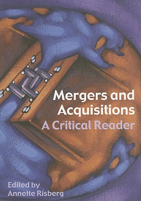 Mergers And Acquisitions: A Critical Reader