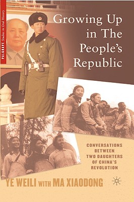 Growing Up in the People’s Republic: Conversations Between Two Daughters of China’s Revolution