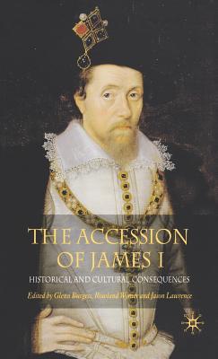 The Accession of James I: Historical and Cultural Consequences