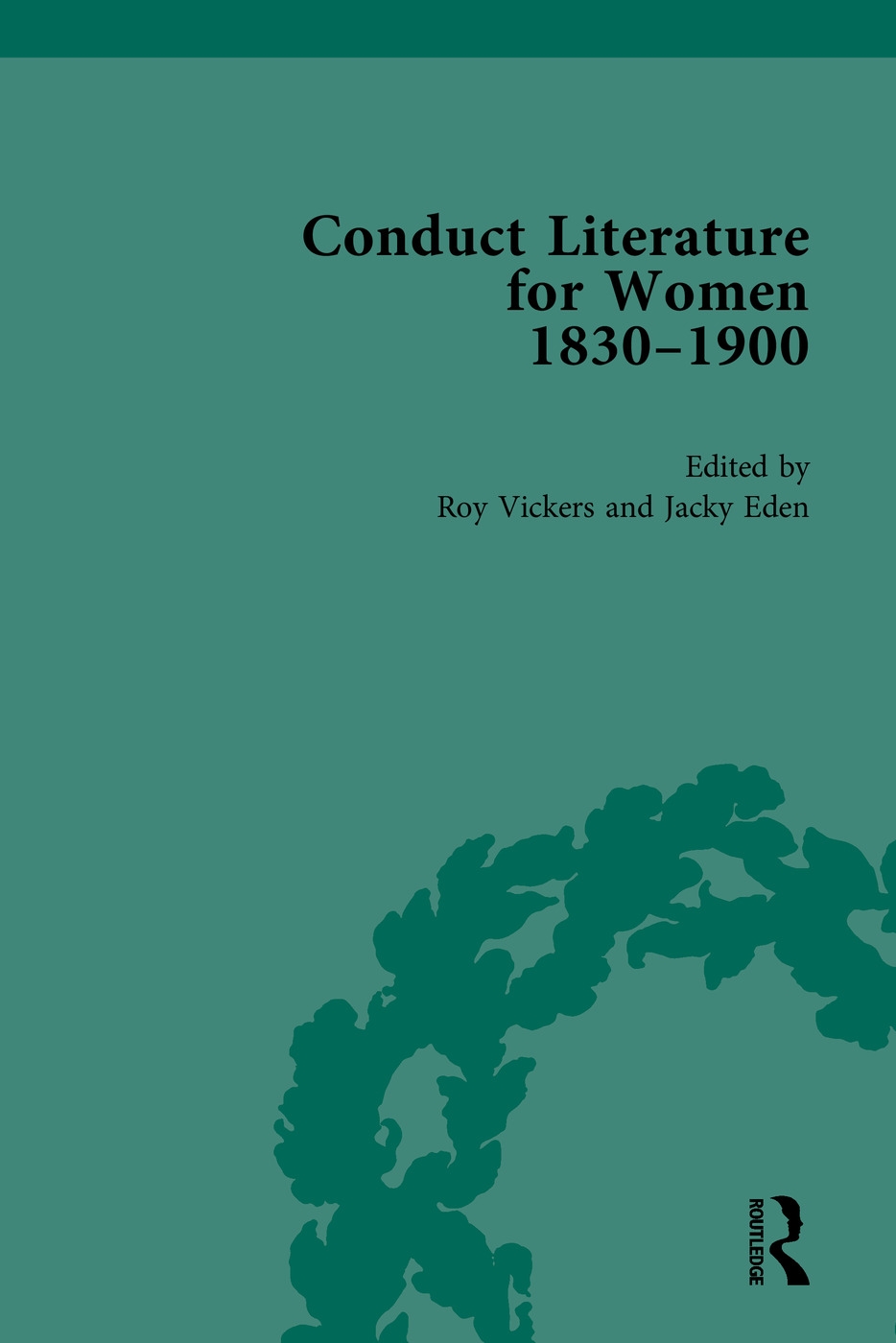 Conduct Literature for Women, Part V, 1830-1900