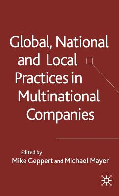 Global, National And Local Practices in Multinational Companies