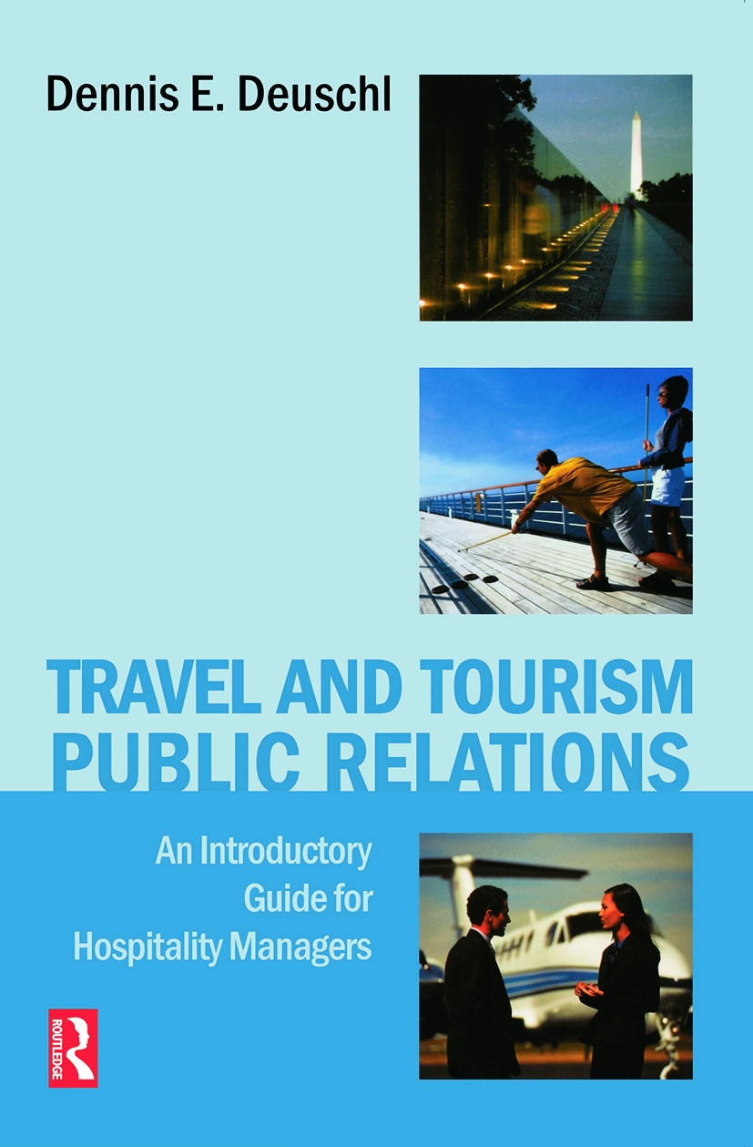 Travel and Tourism Public Relations: An Introductory Guide for Hospitality Managers