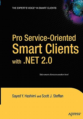 Pro Service-Oriented Smart Clients With .Net 2.0