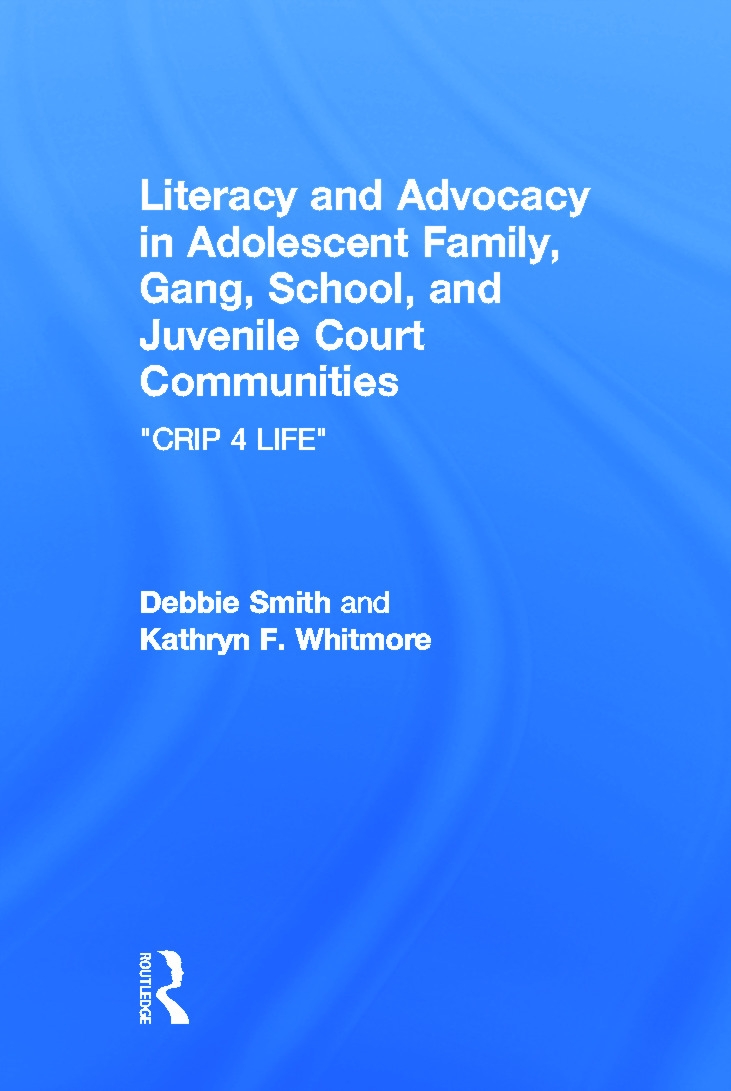 Literacy And Advocacy in Adolescent Family, Gang, School, And Juvenile Court Communities: Crip 4 Life