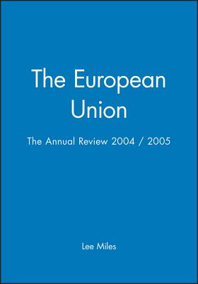 The European Union: Annual Review 2004-2005