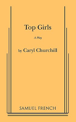 Top Girls: Actor’s Script Version