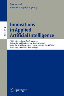 Innovations in Applied Artificial Intelligence: 18th International Conference on Industrial and Engineering Applications of Arti