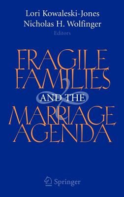 Fragile Families And the Marriage Agenda