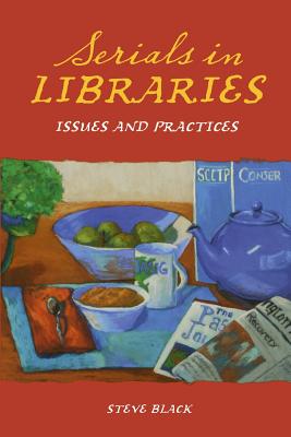 Serials in Libraries: Issues And Practices