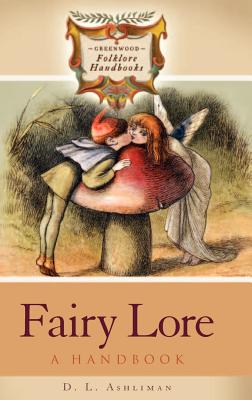 Fairy Lore: A Handbook