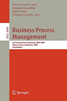 Business Process Management: 3rd International Conference, BPM 2005, Nancy, France, September 5-8, 2005, Proceedings