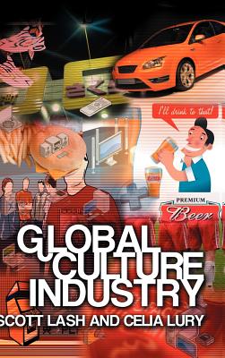 Global Culture Industry: The Mediation of Things