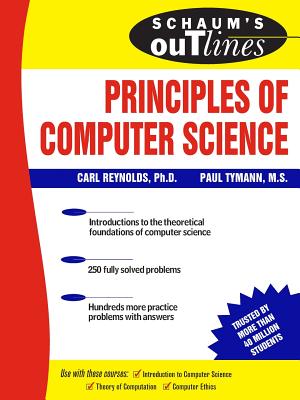 Schaum’s Outline of Principles of Computer Science