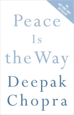 Peace Is the Way: Bringing War And Violence to an End