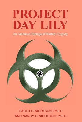 Project Day Lily: An American Biological Warfare Tragedy