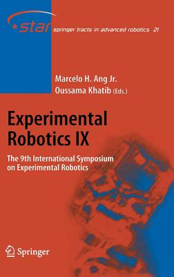 Experimental Robotics IX: The 9th International Symposium on Experimental Robotics