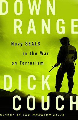 Down Range: Navy Seals in the War on terrorism