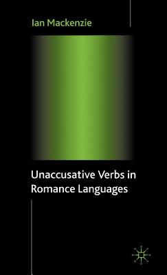 Unaccusative Verbs in Romance Languages