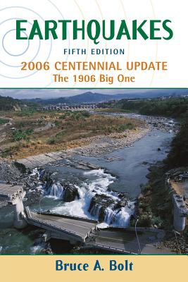 Earthquakes: 2006 Centennial Update