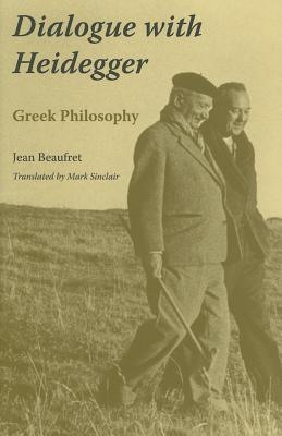 Dialogue with Heidegger: Greek Philosophy