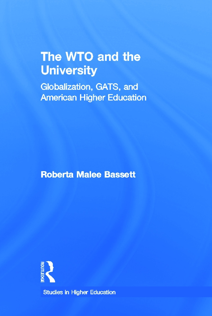 The Wto And the University: Globalization, Gats, And American Higher Education