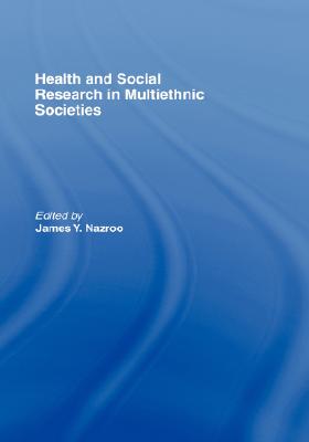 Health And Social Research in Multiracial Societies