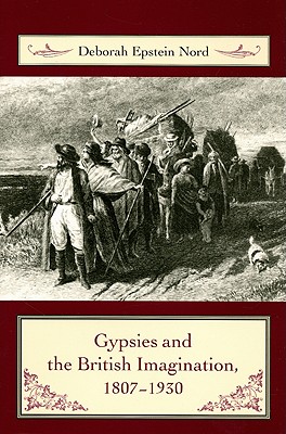 Gypsies & the British Imagination, 1807-1930