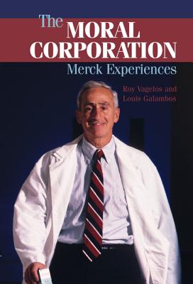 The Moral Corporation- Merck Experiences