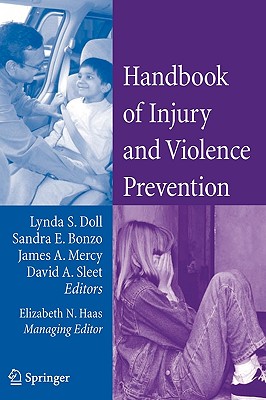 Handbook of Injury And Violence Prevention