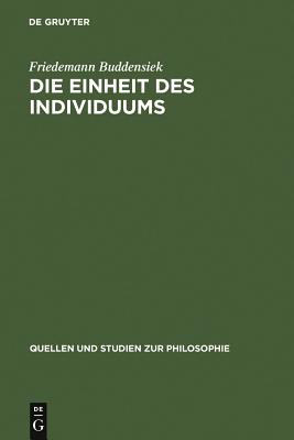 Die Einheit Des Individuums: Eine Studie Zur Ontologie Der Einzeldinge