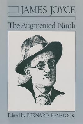 James Joyce: The Augmented Ninth : Proceedings of the Ninth International James Joyce Symposium