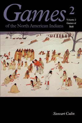 Games of the North American Indians: Games of Skill