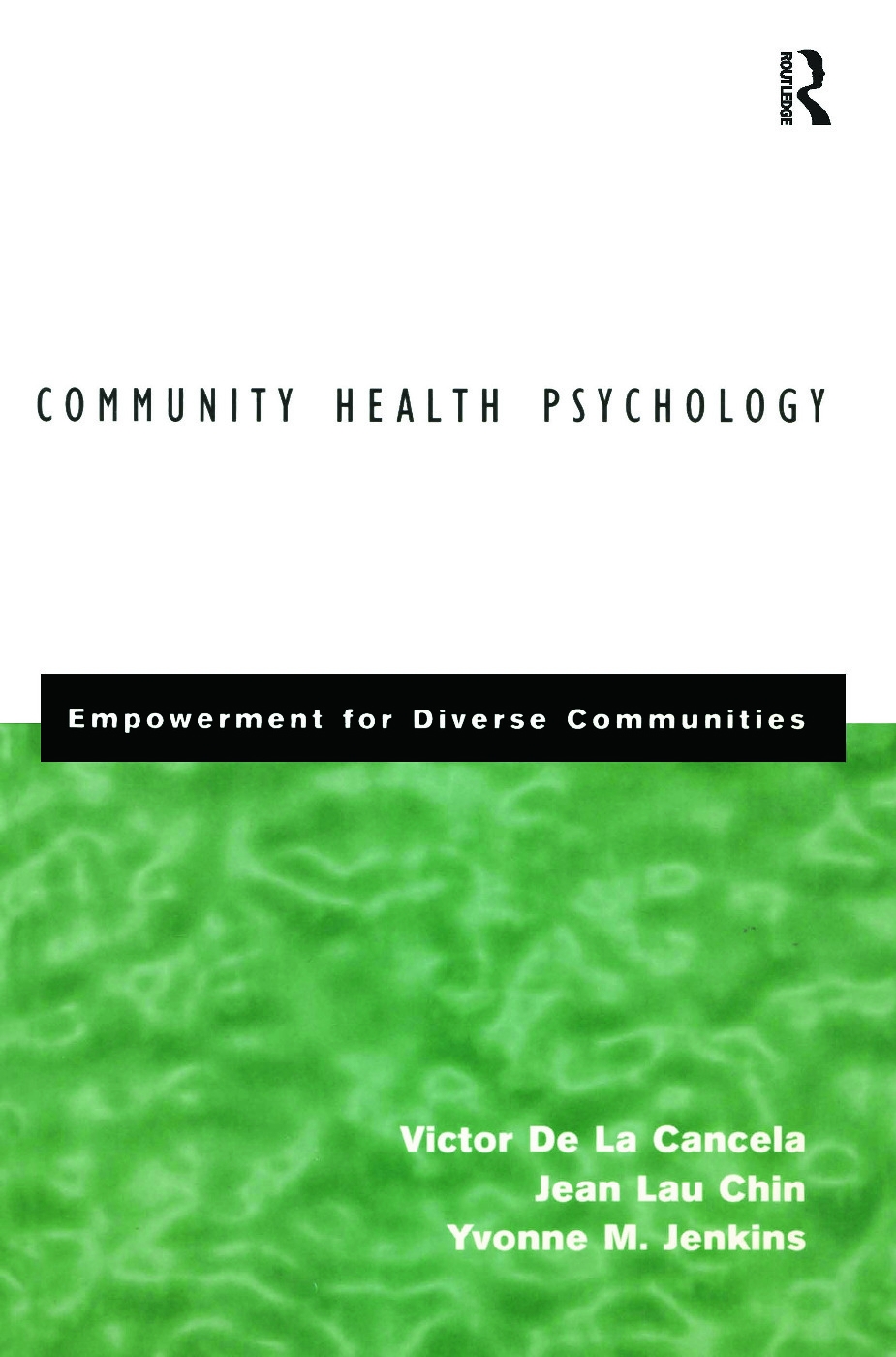 Community Health Psychology: Empowerment for Diverse Communities