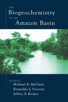 The Biogeochemistry of the Amazon Basin