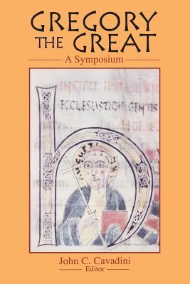 Gregory the Great: A Symposium