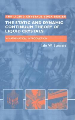 The Static and Dynamic Continuum Theory of Liguid Crystals: A Mathematical Introduction