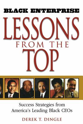 Lessons from the Top: Success Strategies from America’s Top Black Ceos