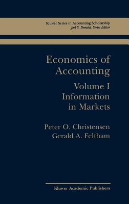 Economics of Accounting: Information in Markets